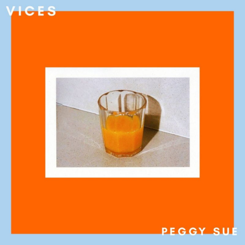 PEGGY SUE - VICESPEGGY SUE - VICES.jpg